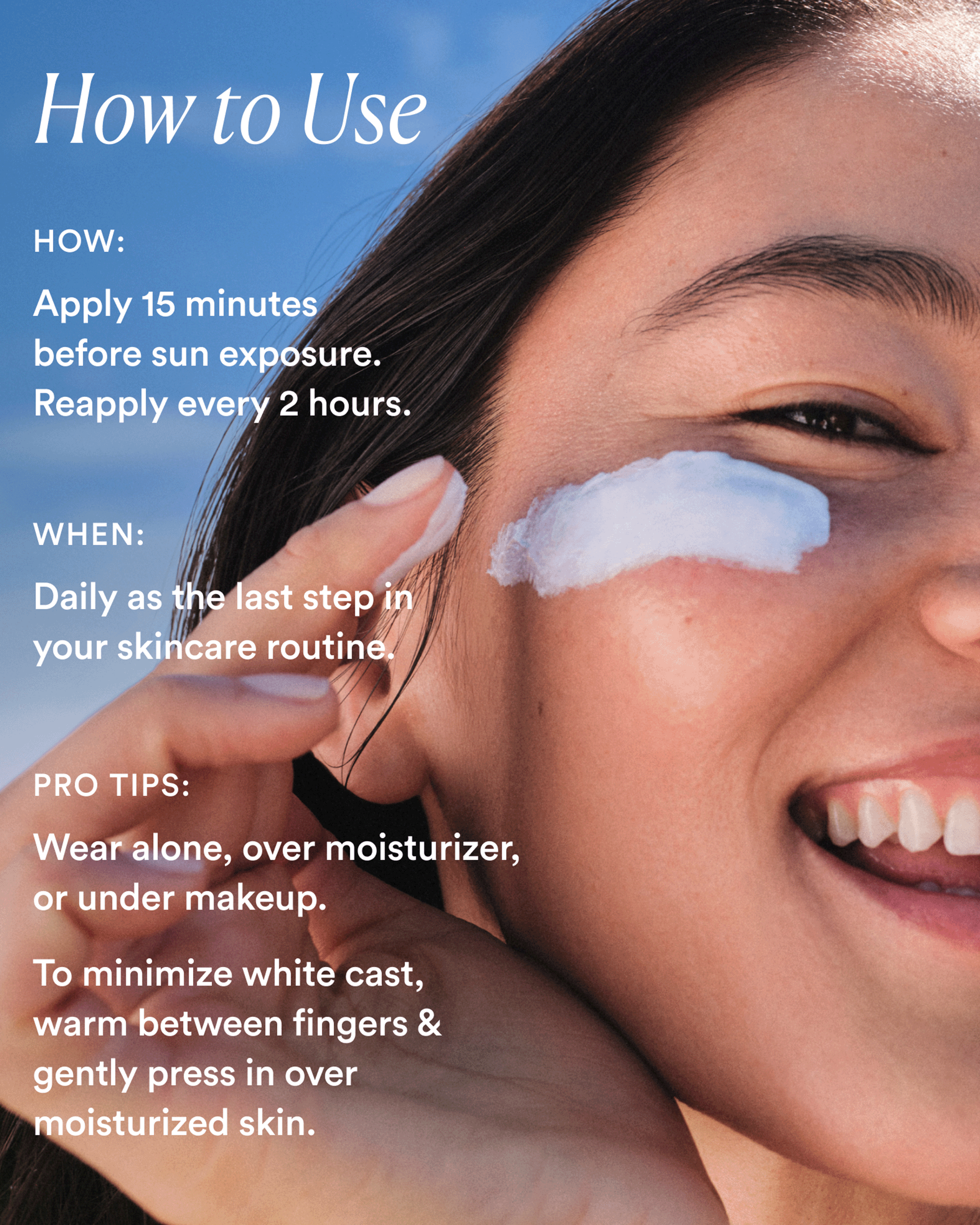 Close-up of a smiling woman with a streak of white sunscreen on her cheek, next to "How to Use" skincare instructions.