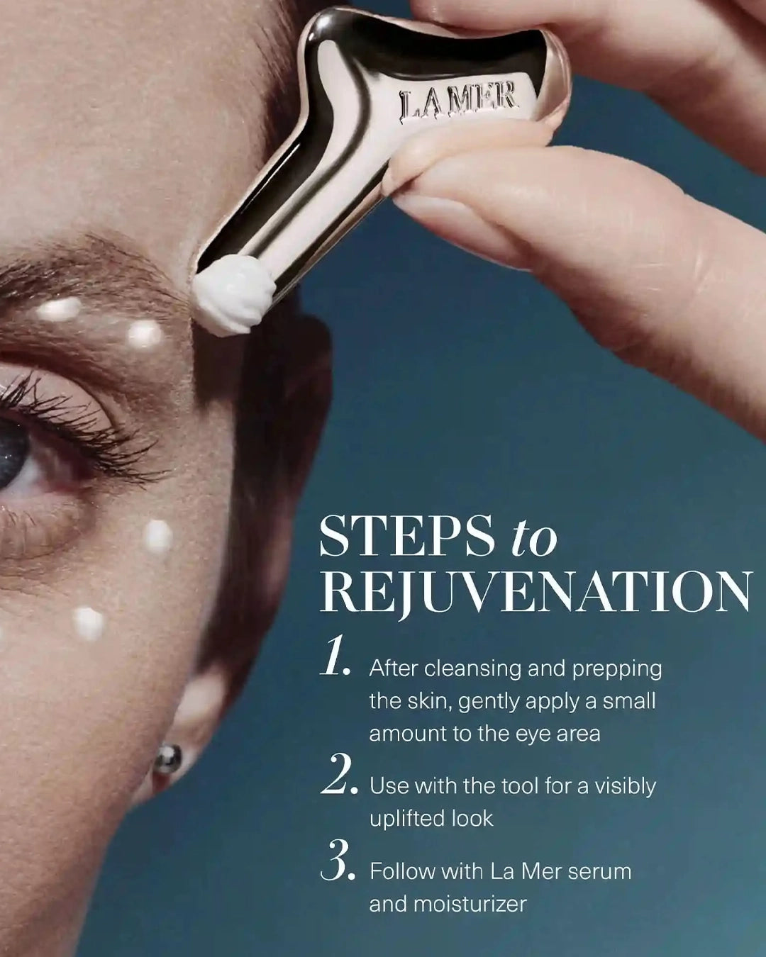 La Mer eye roller being used on a person's eye with steps to rejuvenation displayed.