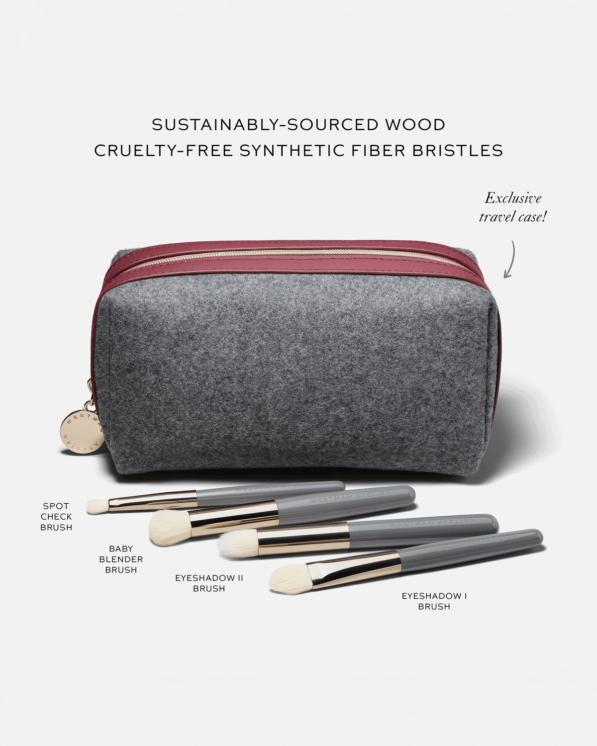 Westman Atelier makeup brush set featuring four brushes with sustainably sourced wooden handles and cruelty-free synthetic bristles, displayed alongside an exclusive gray felt travel case with burgundy trim.