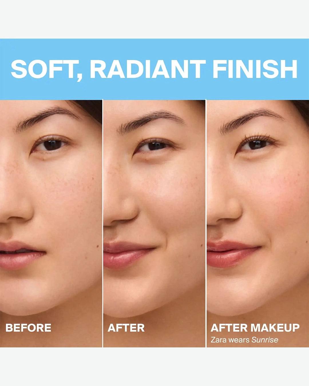Before and after makeup comparison with 'Soft, Radiant Finish' text.