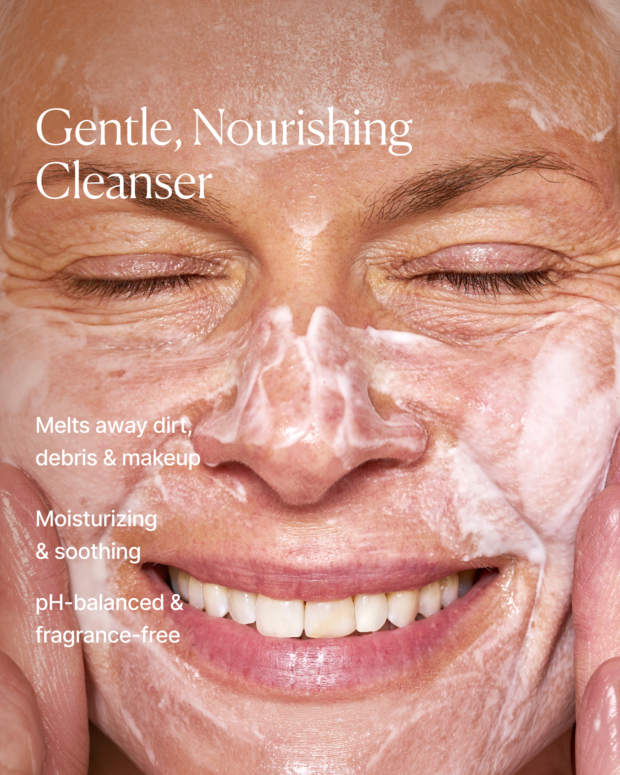 Close-up of a smiling woman with a white foaming cleanser on her face, alongside text highlights for a "Gentle, Nourishing Cleanser" and benefits.